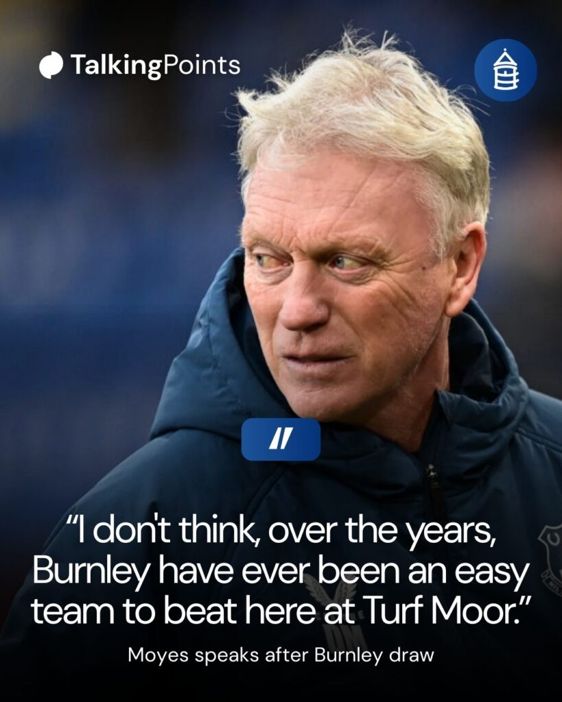 David Moyes on Everton vs Burnley