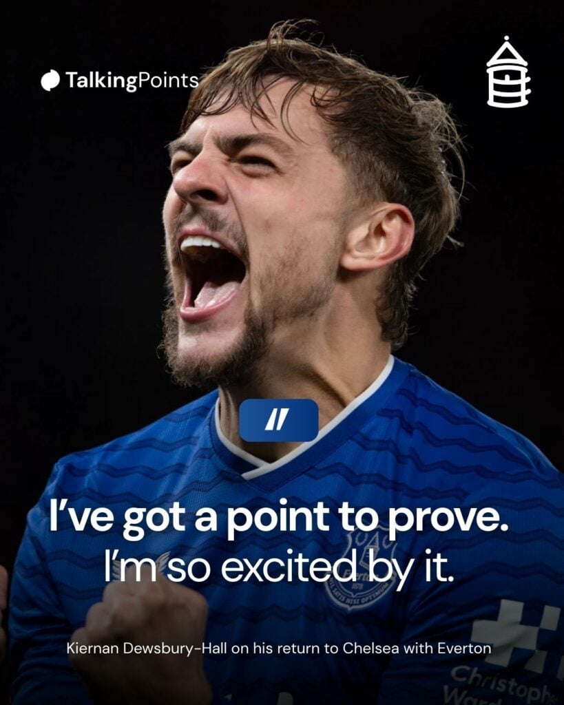 Kiernan Dewsbury-Hall quote pre-Chelsea vs Everton.
