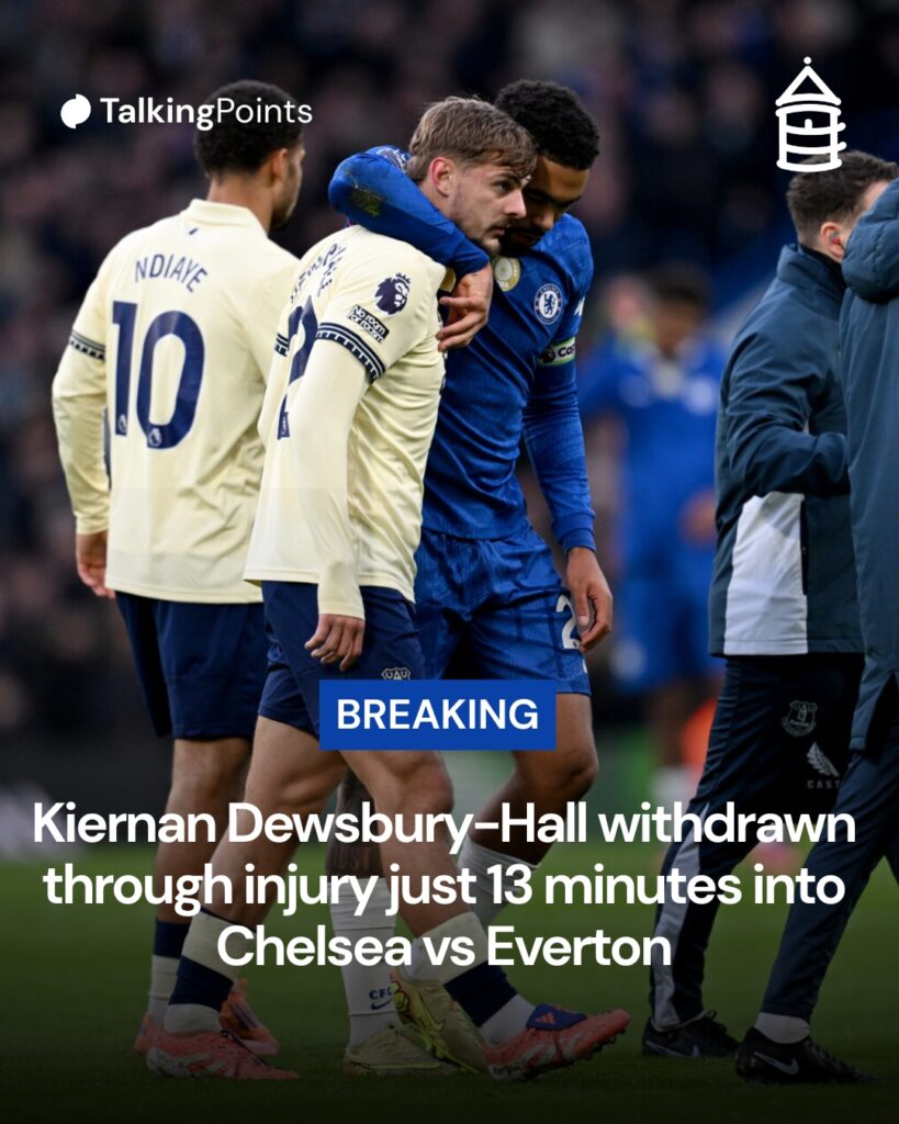 Kiernan Dewsbury-Hall withdrawn through injury in Chelsea vs Everton.