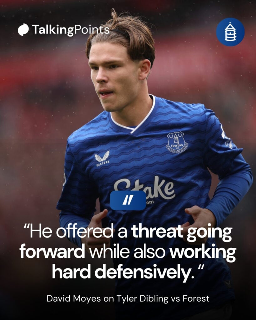 David Moyes quote on Everton's Tyler Dibling.