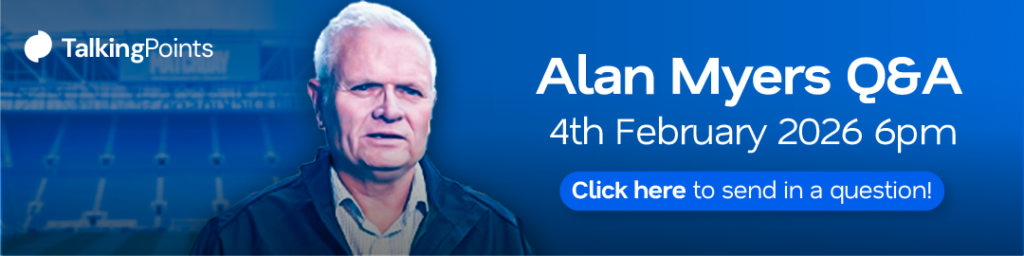 Everton News columnist Alan Myers Q&A session on TalkingPoints.